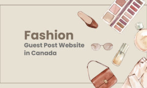fashion guest post website in canada